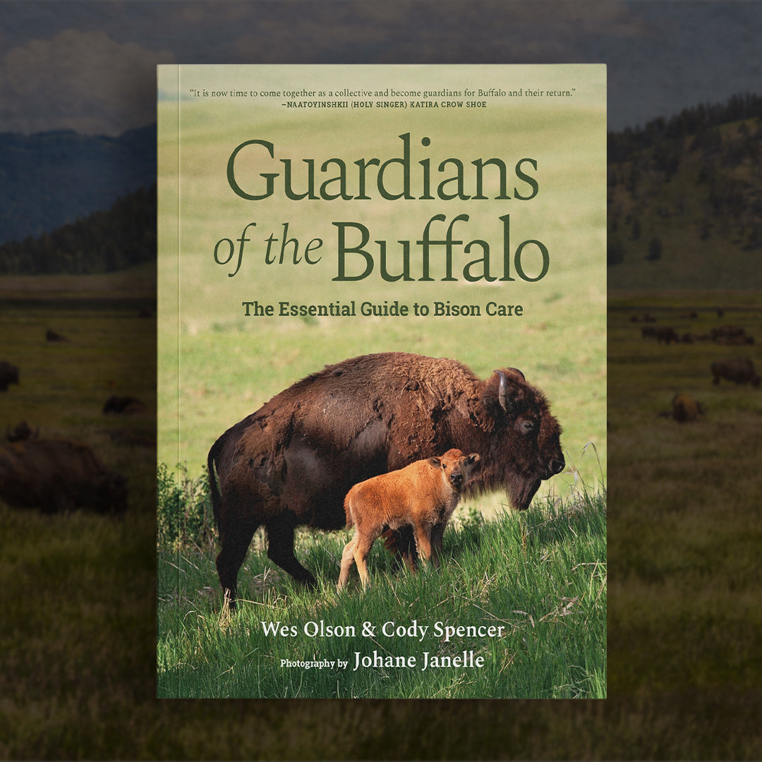 Guardians of the Buffalo: The Essential Guide to Bison Care (Pre-Order)